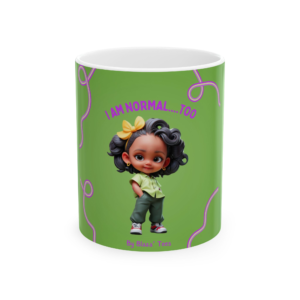 Cute Empowering Ceramic Mug, I AM NORMAL...TOO, Funny Coffee Cup, Gift for Kids, Positive Affirmation Mug, Eco-Friendly Beverage Container